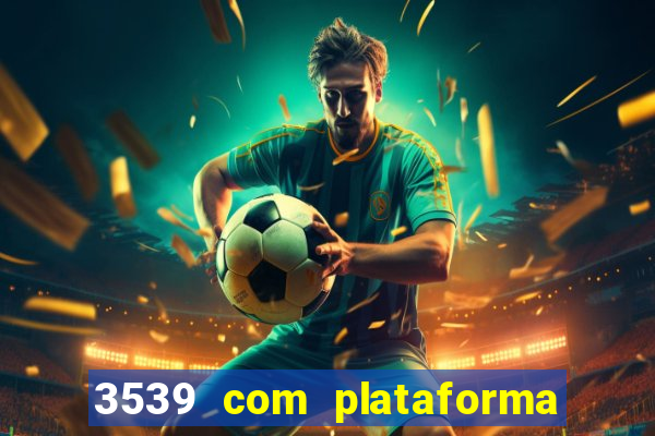 3539 com plataforma de jogos